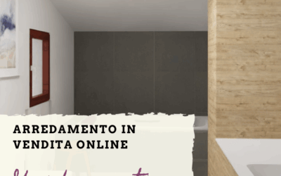 Arredamento in vendita online. Guida pratica all’uso