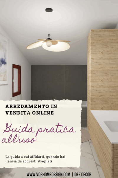 Arredamento in vendita online. Guida pratica all’uso