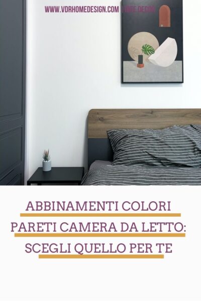 Abbinamenti colori pareti camera da letto scegli quello per te