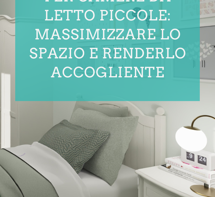 arredare una piccola camera da letto