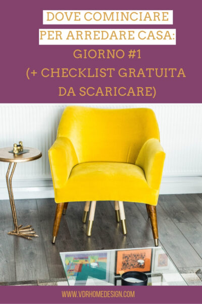 Dove cominciare per arredare casa: giorno #1