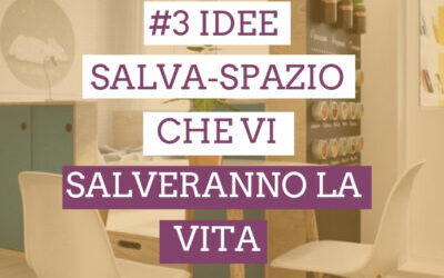 Idee salvaspazio per la casa: 3 idee a cui non avevi pensato