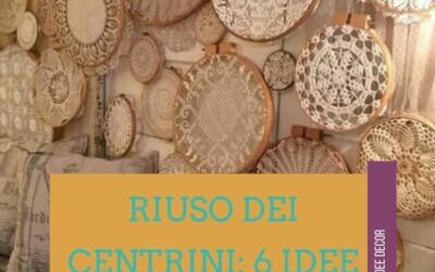 Riuso dei centrini della nonna: idee attuali per integrarli nell’arredamento di oggi