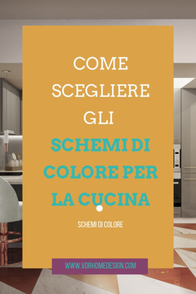 Schemi di colore per la cucina: come sceglierli nel modo migliore (senza pentirsene dopo)